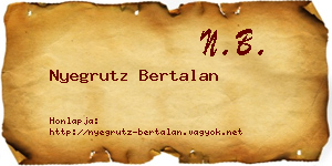 Nyegrutz Bertalan névjegykártya